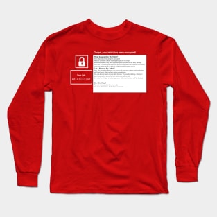 Ooops, your tshirt has been encrypted! Long Sleeve T-Shirt